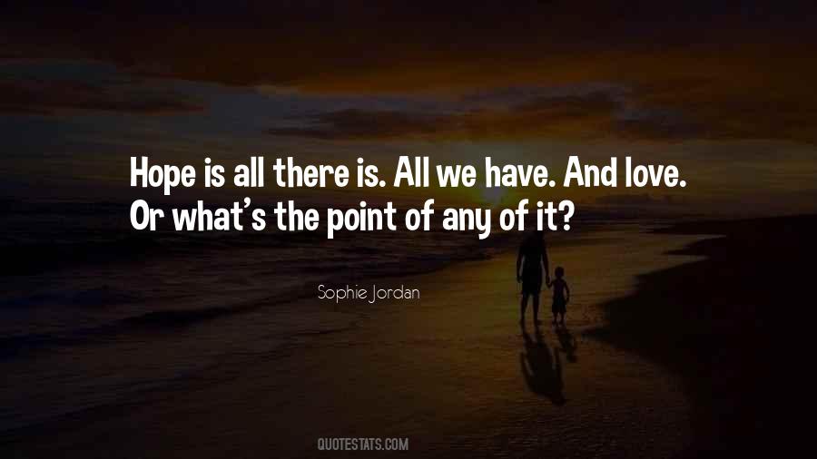 Sophie Jordan Quotes #1574502