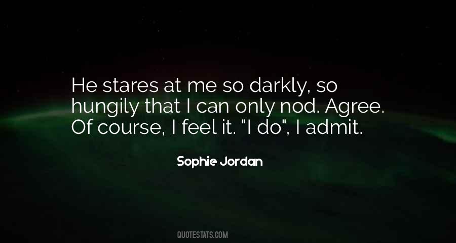 Sophie Jordan Quotes #1740374