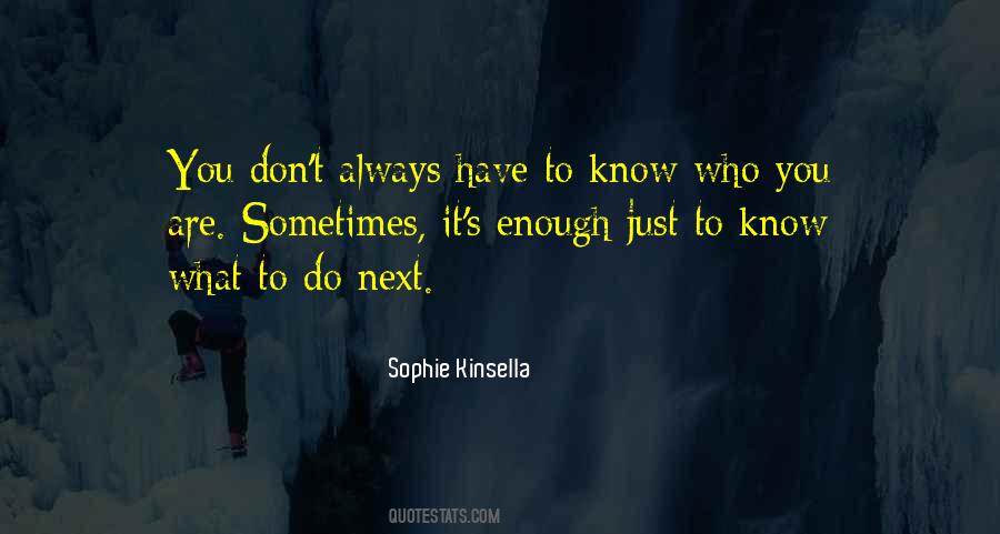 Sophie Kinsella Quotes #1155248