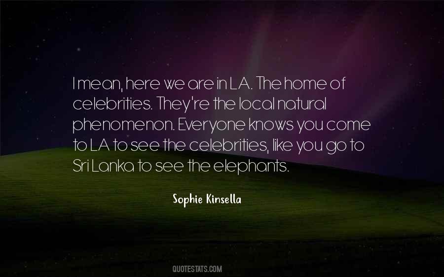 Sophie Kinsella Quotes #1332813