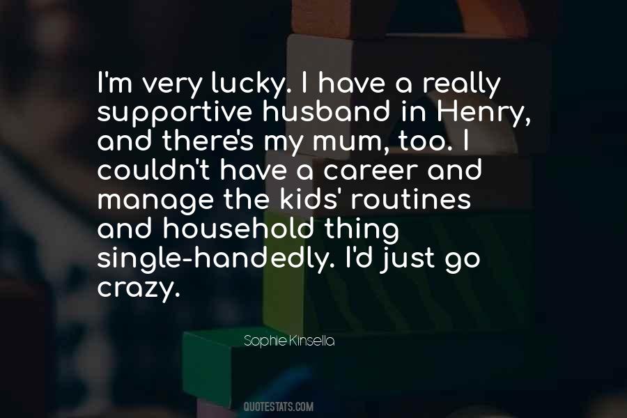 Sophie Kinsella Quotes #1611981