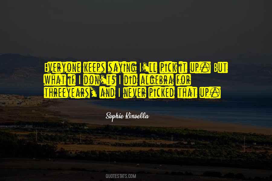 Sophie Kinsella Quotes #54766