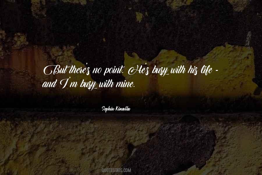 Sophie Kinsella Quotes #662213