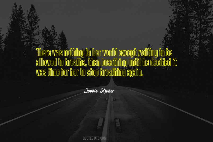 Sophie Kisker Quotes #863523 Sophie Kisker Quotes #863523