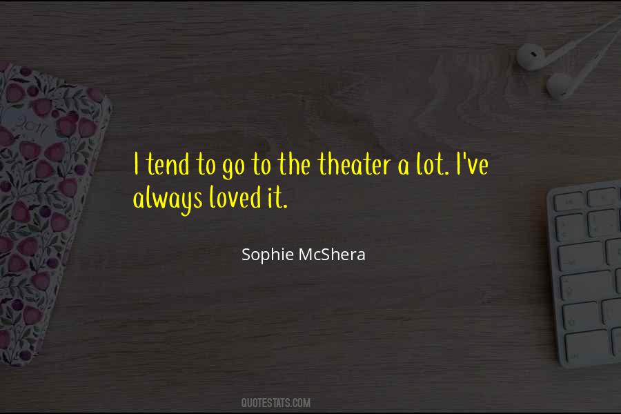 Sophie McShera Quotes #548568