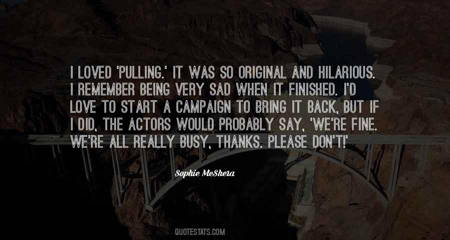 Sophie McShera Quotes #985963