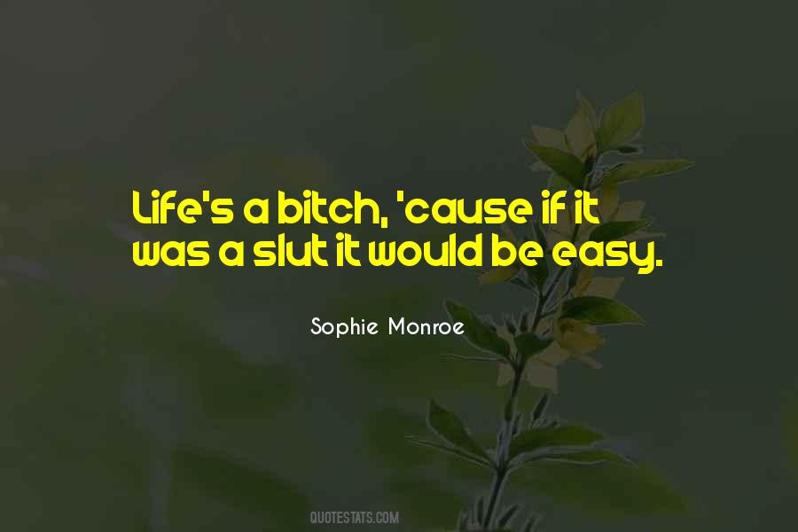 Sophie Monroe Quotes #307999