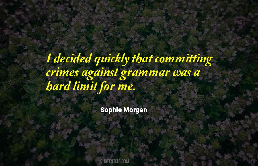 Sophie Morgan Quotes #764686