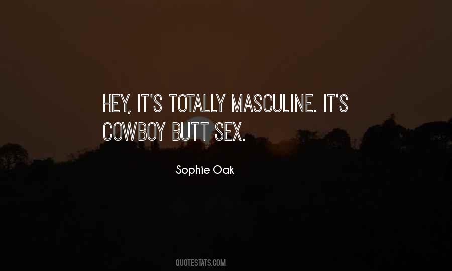 Sophie Oak Quotes #1346128