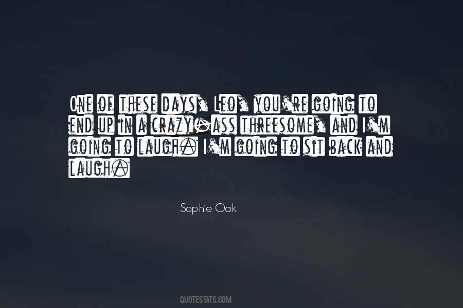 Sophie Oak Quotes #1635268