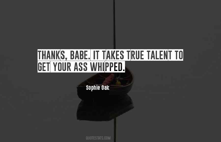 Sophie Oak Quotes #1853548