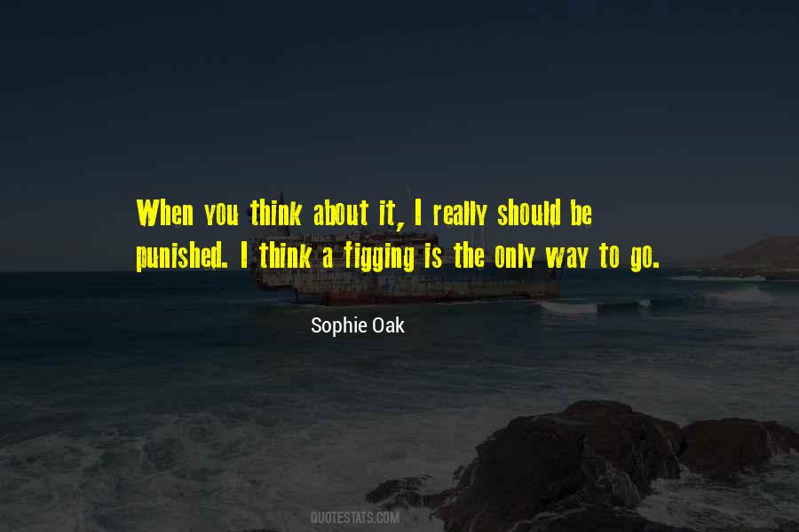 Sophie Oak Quotes #1863043