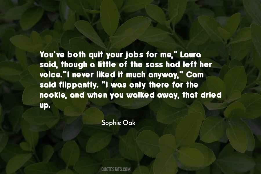Sophie Oak Quotes #440626
