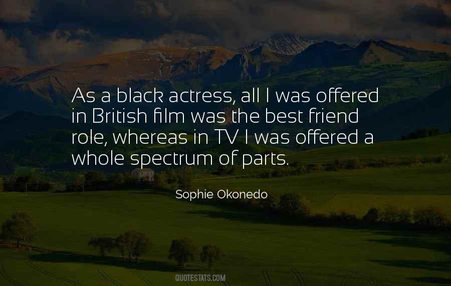 Sophie Okonedo Quotes #1615095