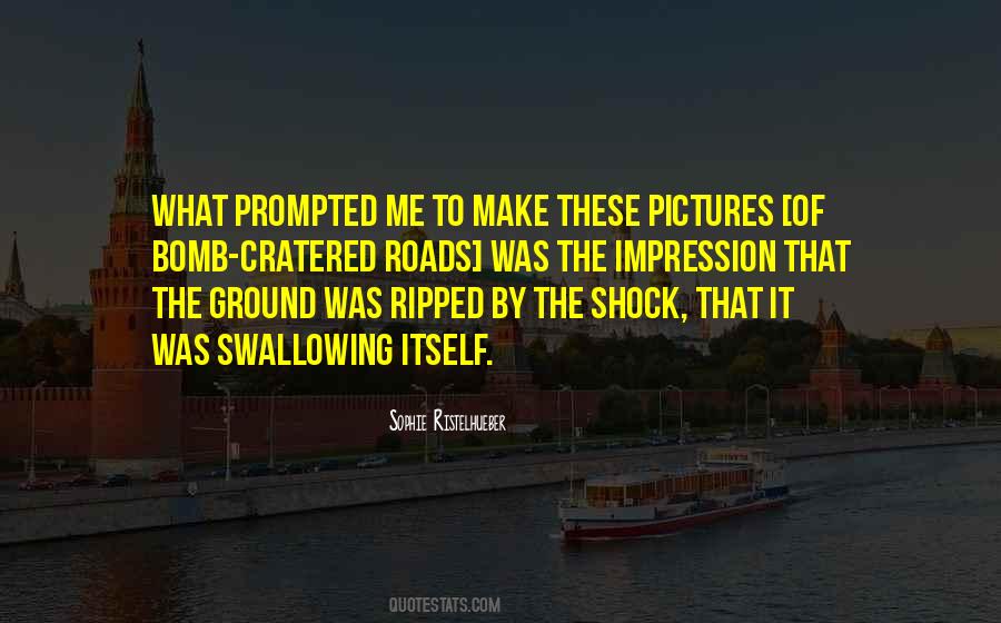 Sophie Ristelhueber Quotes #186105