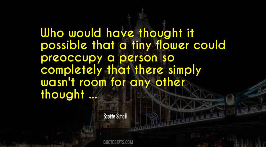 Sophie Scholl Quotes #1260078