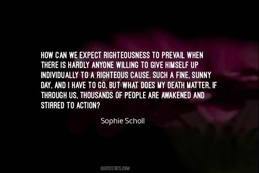 Sophie Scholl Quotes #1395343