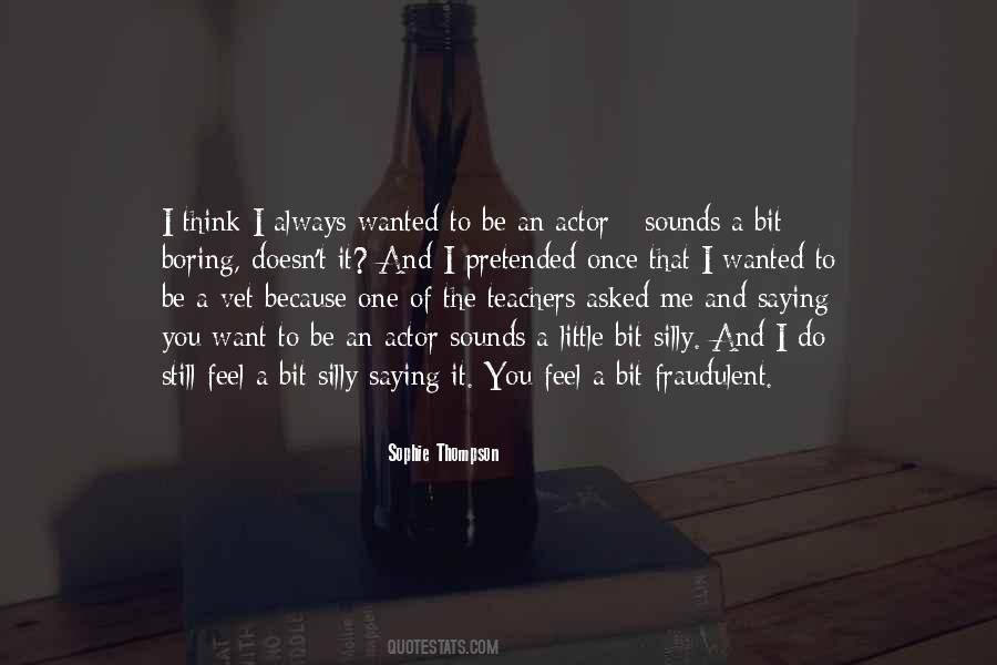 Sophie Thompson Quotes #1151119
