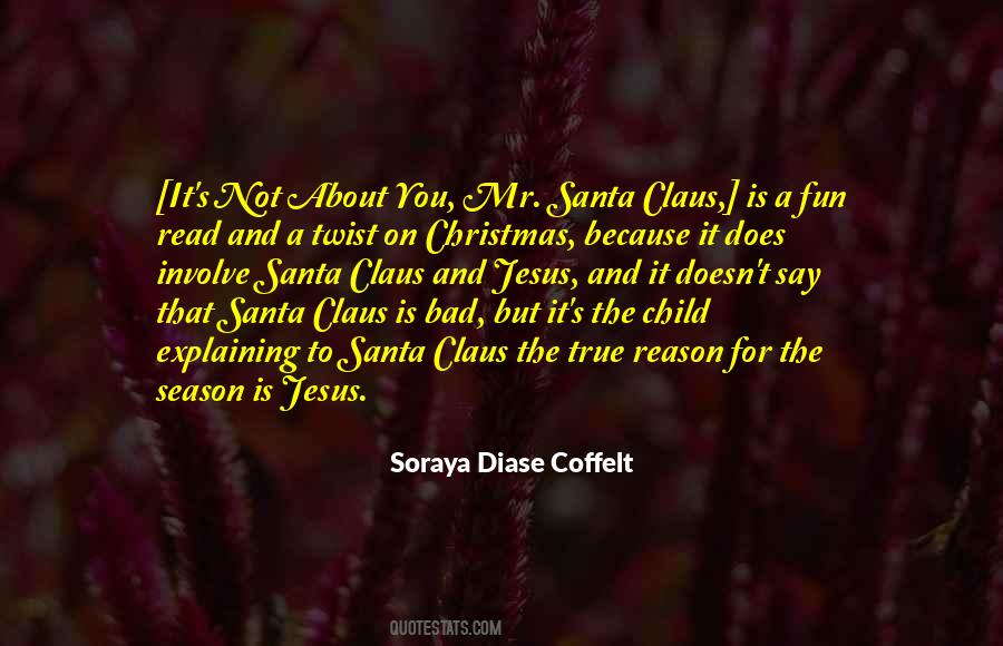 Soraya Diase Coffelt Quotes #50793