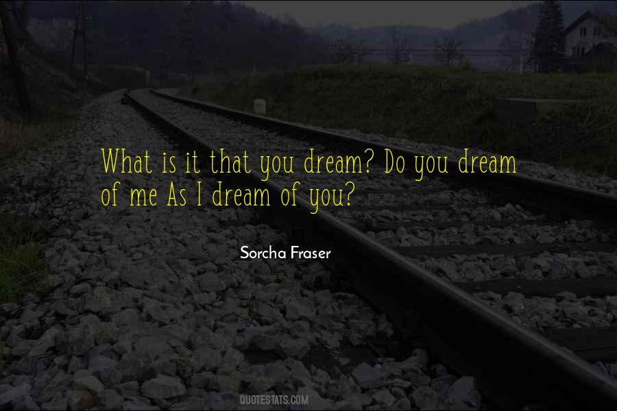 Sorcha Fraser Quotes #1203255