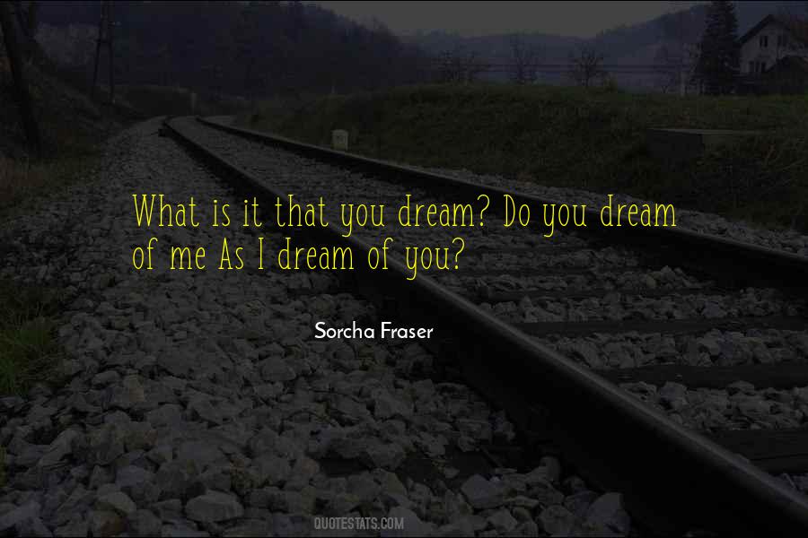Sorcha Fraser Quotes #1203255 Sorcha Fraser Quotes #1203255