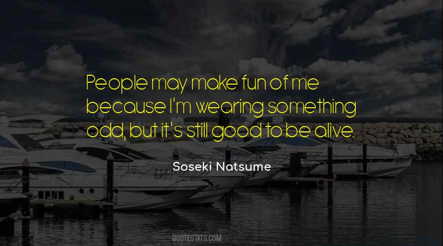 Soseki Natsume Quotes #410595