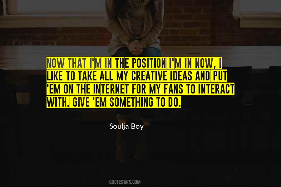 Soulja Boy Quotes #1187418