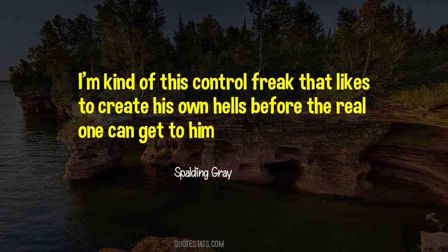 Spalding Gray Quotes #1564187