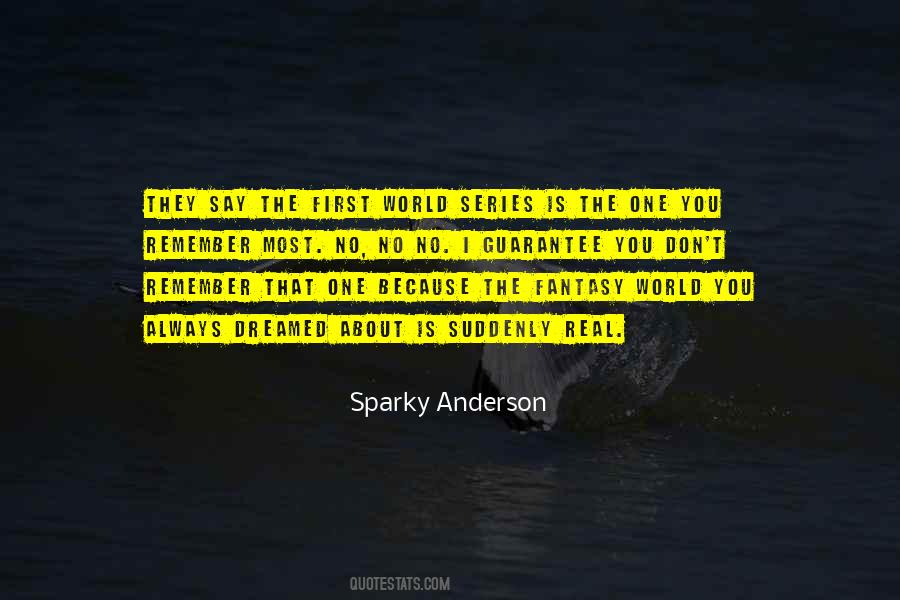 Sparky Anderson Quotes #1541860