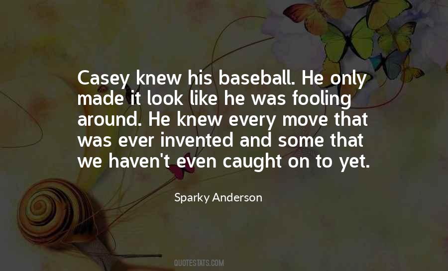 Sparky Anderson Quotes #836507