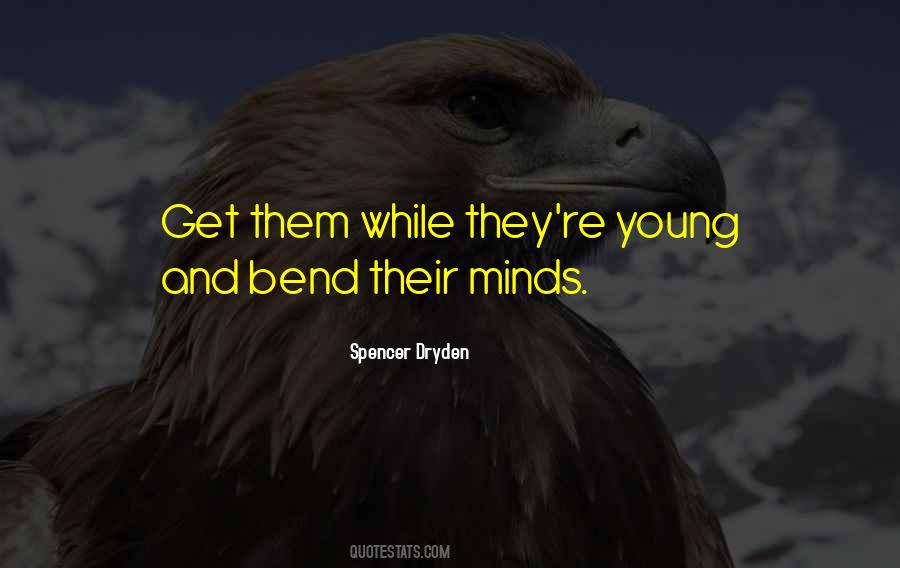 Spencer Dryden Quotes #747459