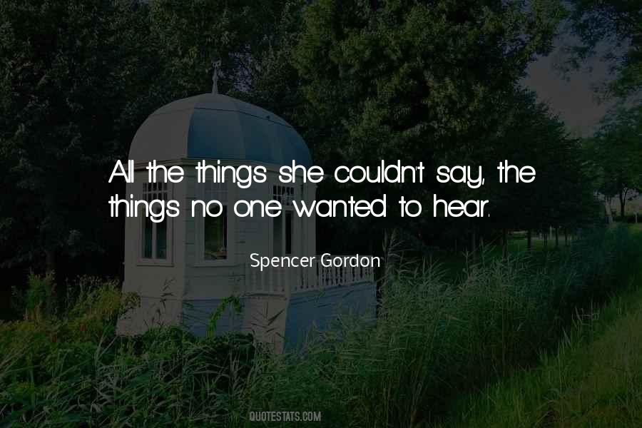 Spencer Gordon Quotes #1327886