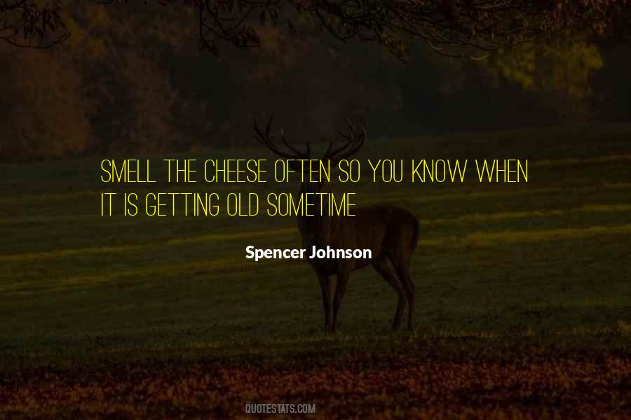 Spencer Johnson Quotes #1438945