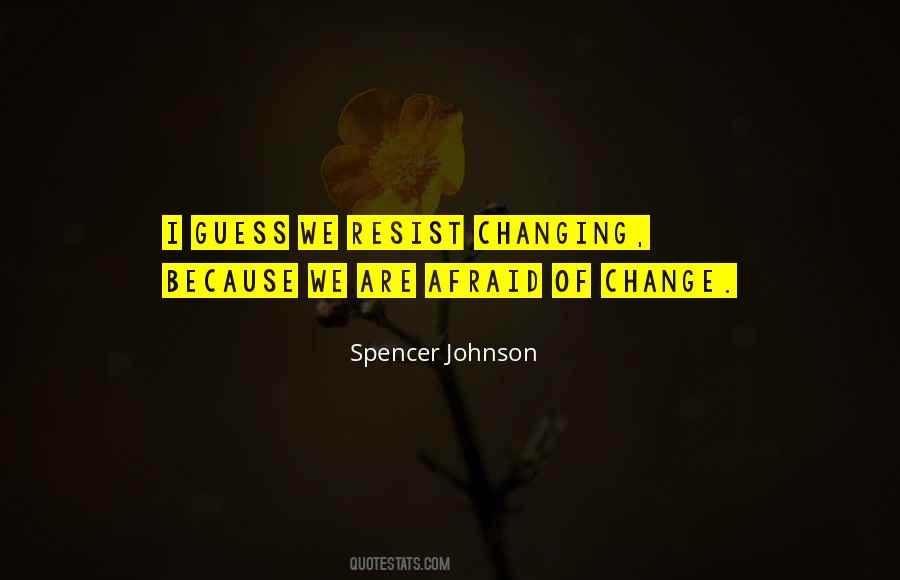 Spencer Johnson Quotes #1464155
