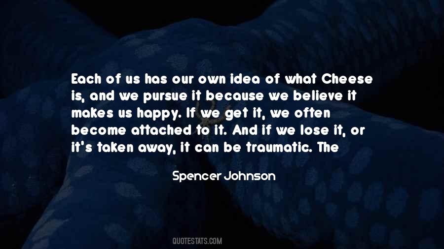 Spencer Johnson Quotes #1580004