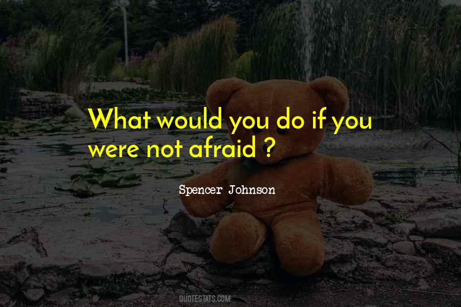 Spencer Johnson Quotes #730717