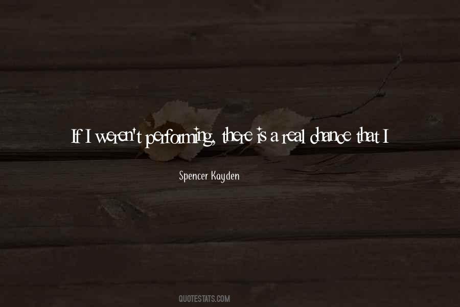 Spencer Kayden Quotes #624406