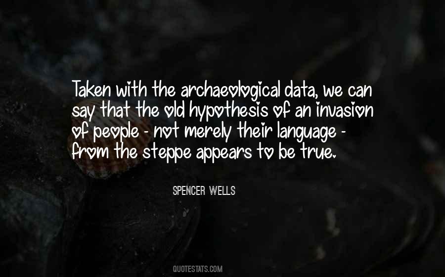 Spencer Wells Quotes #1235397