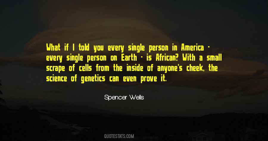 Spencer Wells Quotes #588388