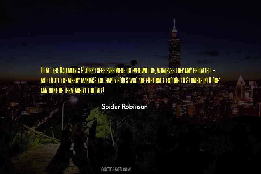 Spider Robinson Quotes #856098