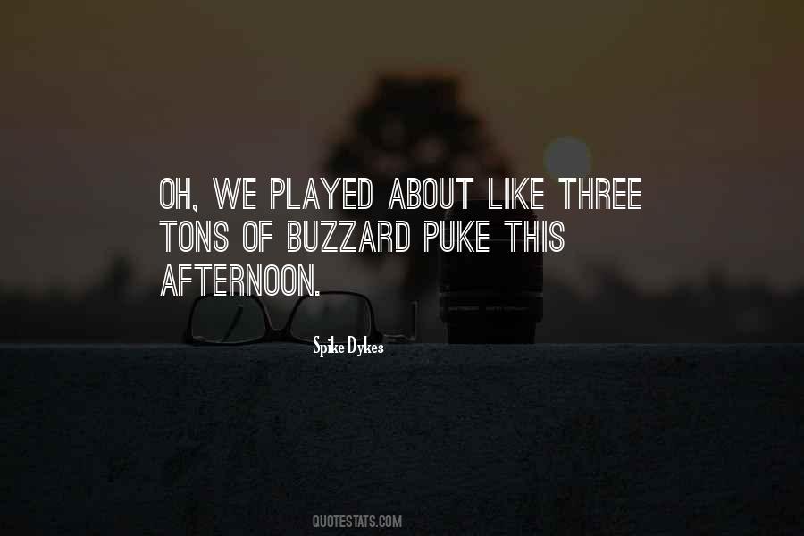 Spike Dykes Quotes #109773 Spike Dykes Quotes #109773