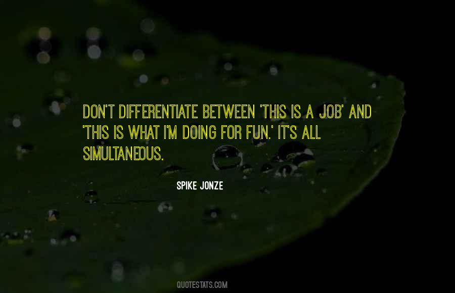 Spike Jonze Quotes #1626588
