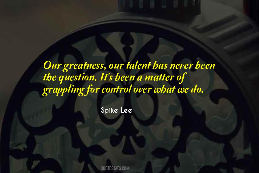 Spike Lee Quotes #1101307