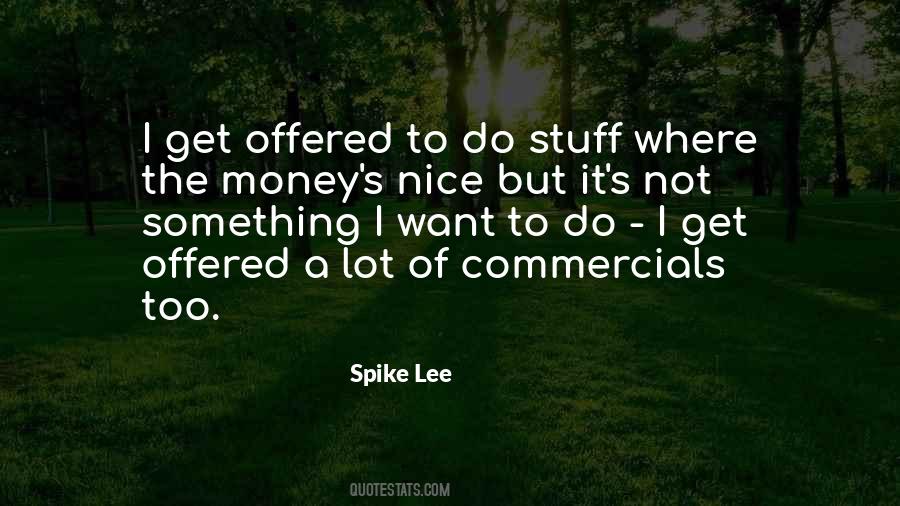 Spike Lee Quotes #596578