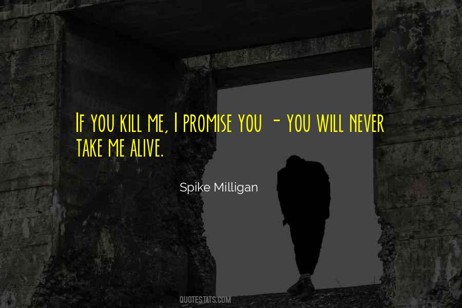 Spike Milligan Quotes #1501972