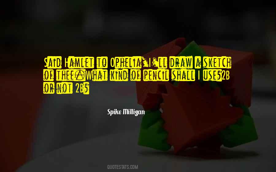 Spike Milligan Quotes #582246