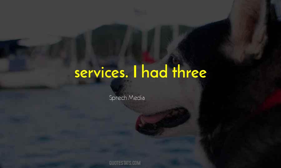 Sprech Media Quotes #1796976 Sprech Media Quotes #1796976