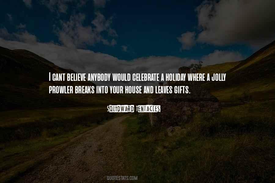 Squidward Tentacles Quotes #1623057 Squidward Tentacles Quotes #1623057