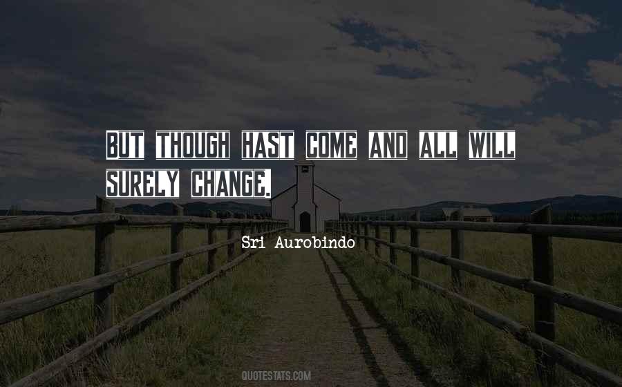 Sri Aurobindo Quotes #559462