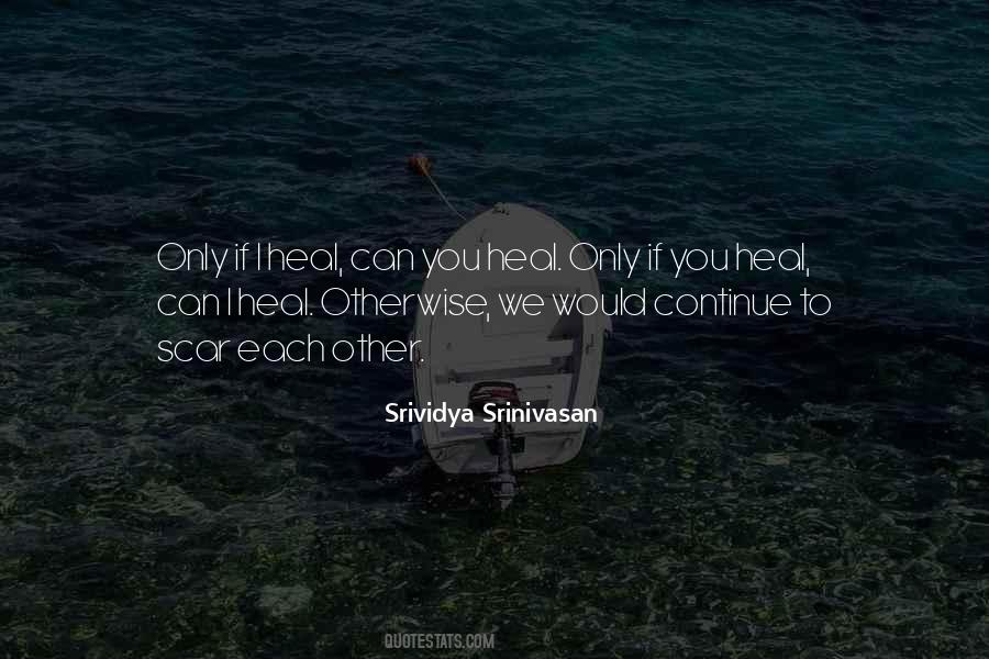 Srividya Srinivasan Quotes #587346